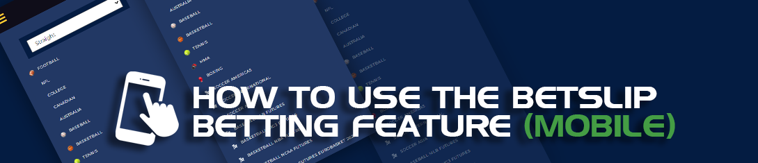 How to use the Betslip Betting Feature (Mobile)